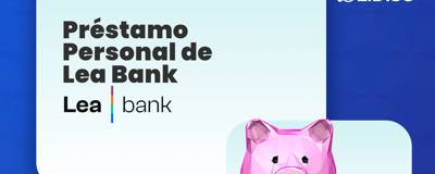 Préstamo Personal Lea Bank: Todo lo Que Debes Saber